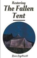 Restoring the Fallen Tent