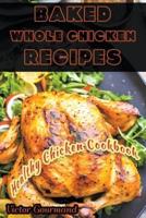 Baked Whole Chicken Recipes