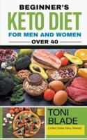 Beginner's Keto Diet for Men and Women Over 40