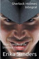Sherlock Holmes Integral. Serie Completa De Sherlock Holmes
