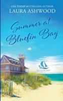 Summer at Bluefin Bay