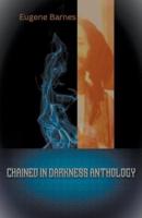 Chained In Darkness Anthology
