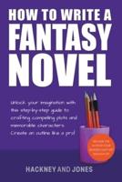 How To Write A Fantasy Novel