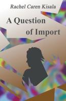 A Question of Import