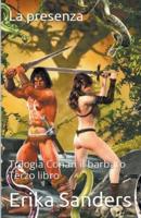 Trilogia Conan Il Barbaro. Terzo Libro