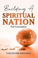 Building a Spiritual Nation