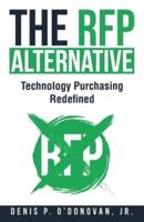 The RFP Alternative: Technology Purchasing Redefined