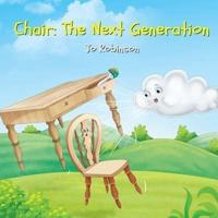Chair, the Next Generation