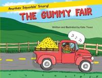 The Gummy Fair: Another Squirble® Story