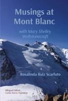 Musings at Mont Blanc: with Mary Shelley Wollstonecraft