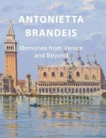 Antonietta Brandeis: Memories from Venice and Beyond
