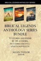 Biblical Legends Anthology Series Bundle