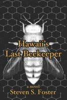 Hawaii's Last Beekeeper