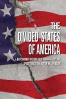 The Divided States of America: A Baby Boomer History Told Through 50 Years of Letters to the Editor