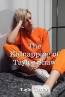 The Kidnapping of Taylor Shaw