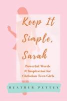 Keep It Simple, Sarah