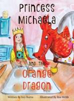 Princess Michaela and the Orange Dragon