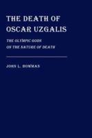 The Death of Oscar Uzgalis