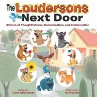The Loudersons Next Door