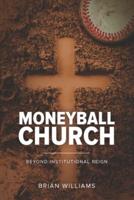 Moneyball Church