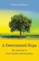 A Determined Hope