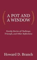 A Pot and a Window
