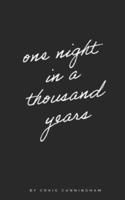 One Night in a Thousand Years