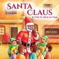Santa Claus...In the St. Nick of Time
