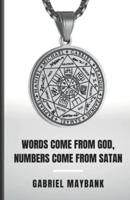 Words Come From God Numbers Come From Satan