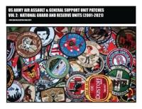 US Army Air Assault & General Support Unit Patches Volume 2