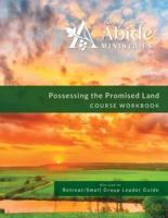 Possessing the Promised Land - Workbook (& Leader Guide)