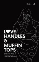 Love Handles & Muffin Tops
