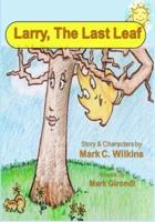Larry The Last Leaf