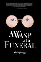 A Wasp at a Funeral