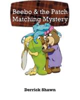 Beebo and the Patch Matching Mystery