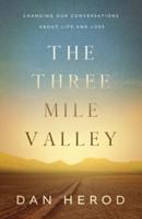 The Three Mile Valley