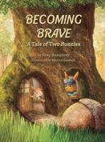 Becoming Brave