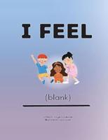 I Feel (Blank)