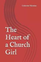 The Heart of a Church Girl