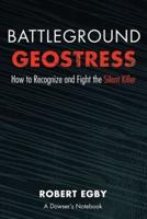 Battleground Geostress