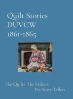 Quilt Stories DUVCW 1861-1865