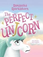 Samantha Sparklehorn The Perfect Unicorn