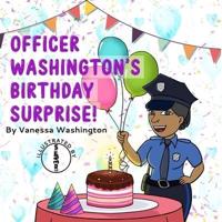 Officer Washington's Birthday Surprise!