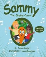 Sammy the Singing Carrot