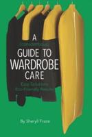 A Conscientious Guide To Wardrobe Care