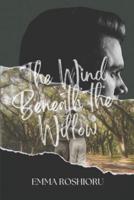 The Wind Beneath the Willow