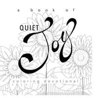 A Book of Quiet Joy - Coloring Devotional