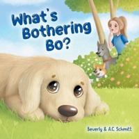 What's Bothering Bo?