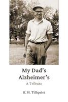My Dad's Alzheimer's