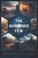 The Burdened Few